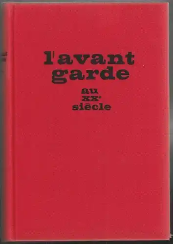 CABANNE, L'avant-garde au XXe siècle. 1969