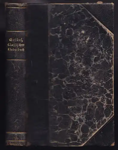 GEIBEL, Classisches Liederbuch. Griechen und... 1888