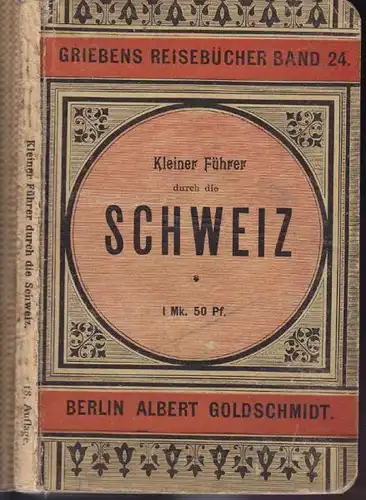 Kleiner Führer durch die Schweiz. 1897