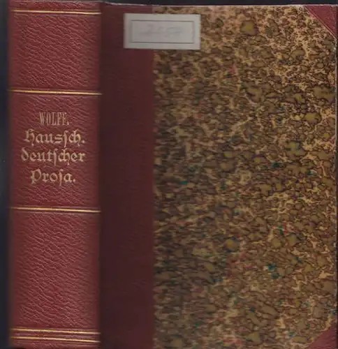 WOLFF, Hausschatz deutscher Prosa- Theorie des... 1857