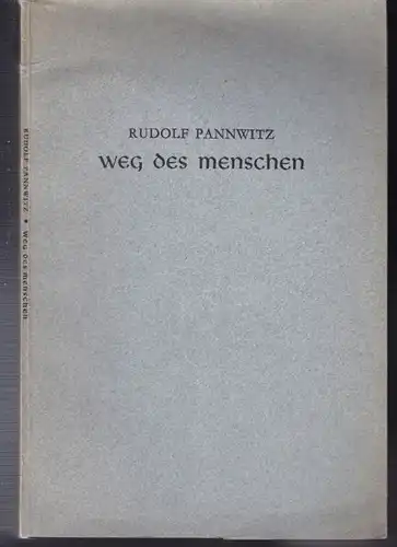 PANNWITZ, Weg des Menschen. 1942