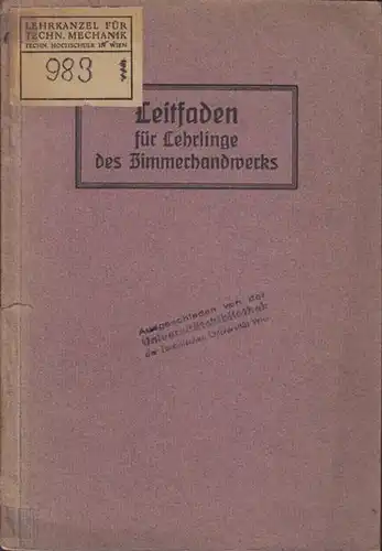 NOACK, Leitfaden des Zimmerhandwerks. Hrsg. im... 1922
