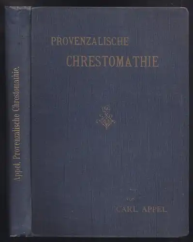 APPEL, Provenzalische Chrestomathie. Mit Abriss... 1902