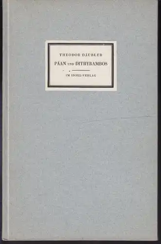 DÄUBLER, Päan und Dithyrambos. Eine... 1924