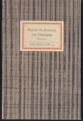 BINDING, Der Opfergang. Eine Novelle.