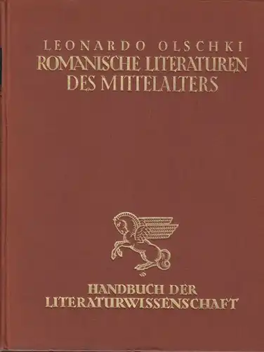 OLSCHKI, Die romanischen Literaturen des... 1928