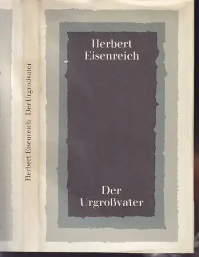 EISENREICH, Der Urgroßvater. 1964