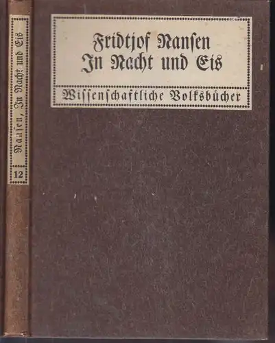 NANSEN, In Nacht und Eis. Die norwegische... 1911