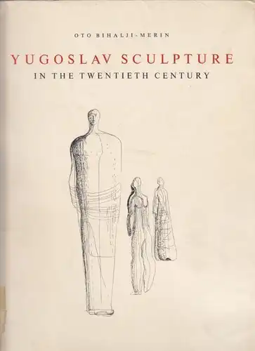 BIHALJI-MERIN, Yougoslav Sculpture in the... 1955
