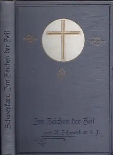 SCHWEYKART, Im Zeichen der Zeit. Festgabe zum... 1912