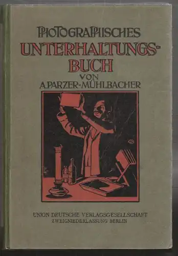 PARZER-MÜHLBACHER, Photographisches... 1920