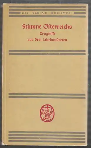 MELL, Stimme Österreichs. Zeugnisse aus drei... 1938