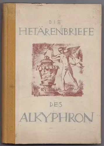 ALKYPHRON., Die Hetärenbriefe des Alkiphron.... 1924