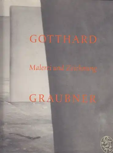 SCHMIDT, Gotthard Graubner. Malerei und... 2000