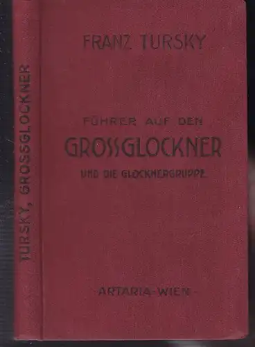 TURSKY, Führer durch die Glocknergruppe. 1923
