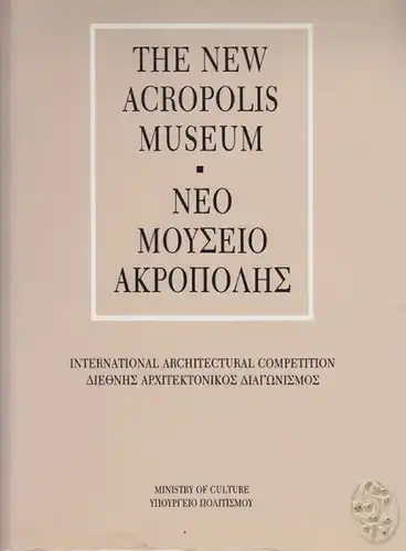The New Acropolis Museum. International... 1991