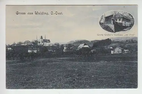 Gruss aus Walding, O.-Oest. Georg Gruber's... 1900