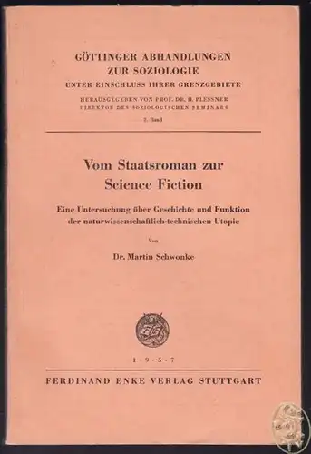 SCHWONKE, Vom Staatsroman zur Science Fiction.... 1957