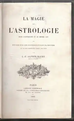 MAURY, La Magie et l'Astrologie dans l'... 1860