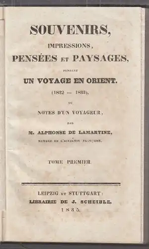 LAMARTINE, Souvenirs, Impressions, Pensées et... 1835