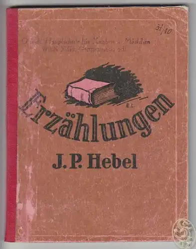 HEBEL, Erzählungen. Ausgewählt von Josef Hirmann. 1946