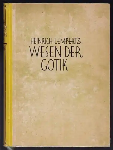 LEMPERTZ, Wesen der Gotik. 1926