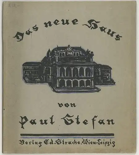 STEFAN, Das neue Haus. Ein Halbjahrhundert... 1919