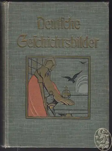 WEIDNER, Deutsche Geschichtsbilder für die Jugend. 1900