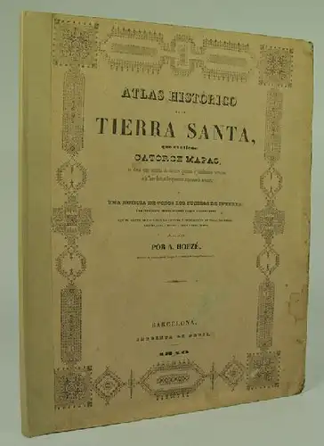 HOUZÉ, Atlas histórico de la tierra Santa, que... 1840