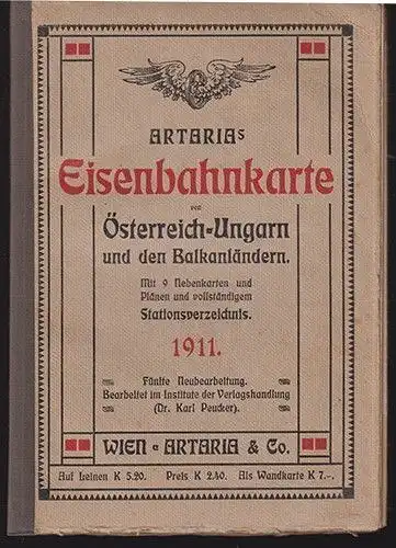 Artarias Eisenbahnkarte von Österreich-Ungarn und den Balkanländern. Mit 9 Neben
