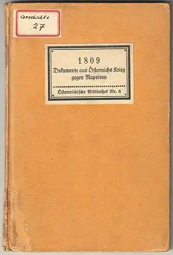 1809 - Dokumente aus Österreichs Krieg gegen Napoleon. ZOFF, Otto (Hrsg.).