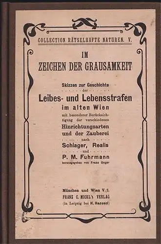 Im Zeichen der Grausamkeit. Skizzen zur Geschichte der Leibes- und Lebensstrafen