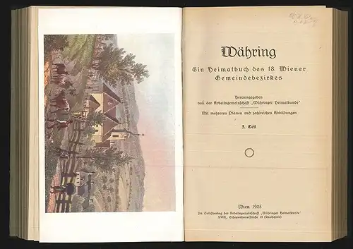 Währing. Ein Heimatbuch des 18. Wiener Gemeindebezirkes. 0399-10