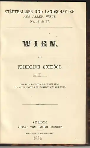 Wien. SCHLÖGL, Friedrich.