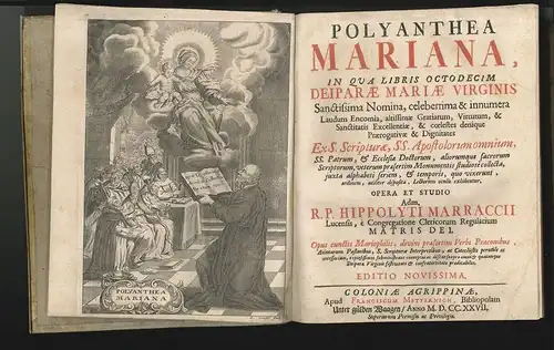 Polyanthea Mariana.  In Qua Libris Octodecim Deiparæ Mariæ Virginis Sanctissima 