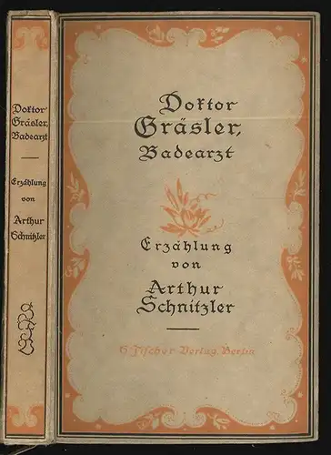 Doktor Gräsler, Badearzt. Erzählung. SCHNITZLER, Arthur,