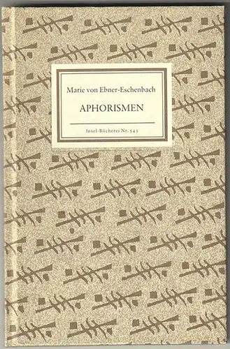 Aphorismen. Mit einem Nachwort von Karl Krolow. EBNER-ESCHENBACH, Maria v.