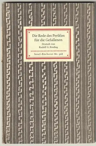 Die Rede des Perikles für die Gefallenen. BINDING, Rudolf G. (Übers.).