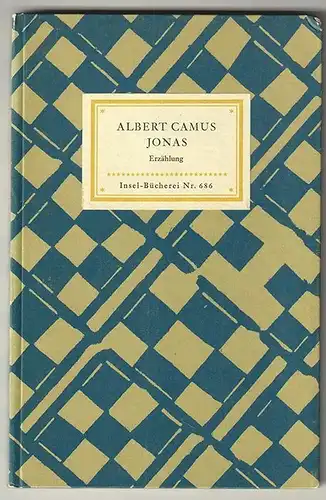 Jonas oder der Künstler bei der Arbeit. CAMUS, Albert.