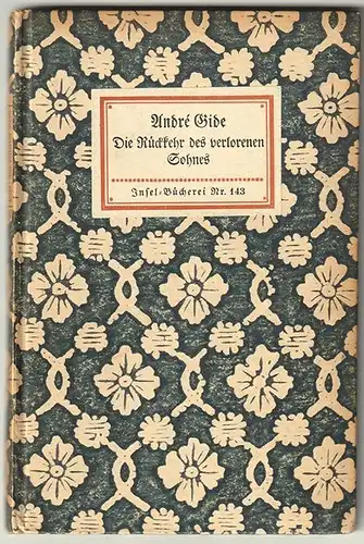 Die Rückkehr des verlorenen Sohnes. Übertr. v. R. M. Rilke. GIDE, André.
