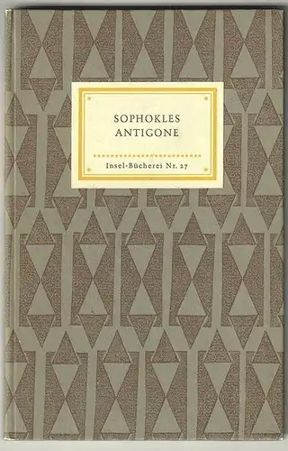 Antigone. Eine Tragödie. Übertragen von Roman Woerner. SOPHOKLES.