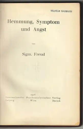 Hemmung, Symptom und Angst. FREUD, Sigmund.