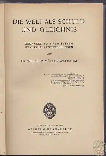 MÜLLER-WALBAUM, Die Welt als Schuld und... 1920