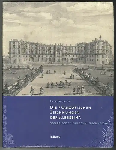 Die französischen Zeichnungen der Albertina. Vom Barock bis zum beginnenden Roko