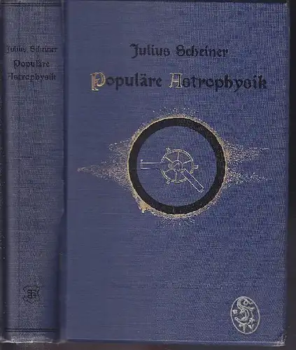 SCHEINER, Populäre Astrophysik. 1908