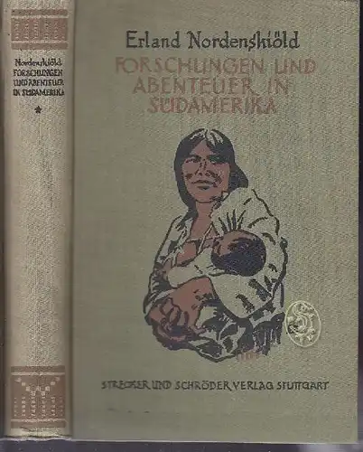 NORDENSKIÖLD, Forschungen und Abenteuer in... 1924