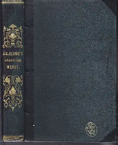 SEUME, J. G. Seume's sämmtliche Werke.... 1837