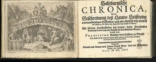 Saltzburgische Chronica, Das ist: Beschreibung des Lands, Stifftung und denckwür