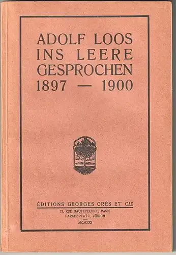 Ins Leere gesprochen 1897-1900. LOOS, Adolf.