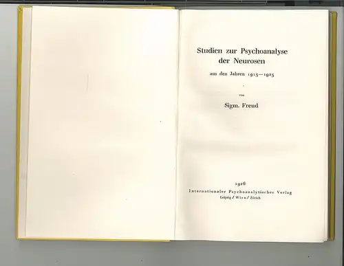 Studien zur Psychoanalyse der Neurosen aus den Jahren 1913-1925. FREUD, Sigm[und